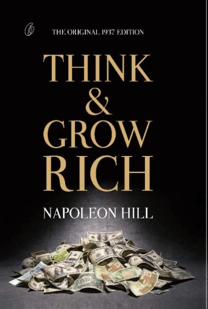 Think and Grow Rich by Napoleon Hill | Classic Self-Help & Wealth Building Book