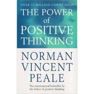 The Power of Positive Thinking by Dr. Norman Vincent Peale | Bestselling Self-Help & Motivation Book | Success & Confidence Guide KS