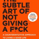The Subtle Art of Not Giving a F*ck by Mark Manson | #1 Bestselling Self-Help Book | English Paperback