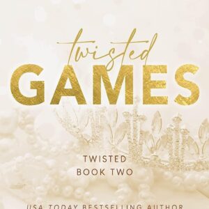 Twisted Games by Ana Huang – Bestselling Bodyguard Romance Novel | Twisted Series Book 2