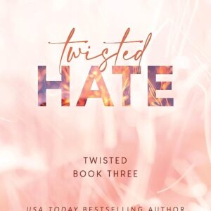 Twisted Hate by Ana Huang – Bestselling Enemies-to-Lovers Romance | Twisted Series Book 3
